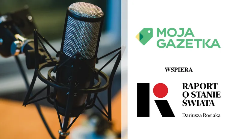Moja Gazetka wspiera „Raport o stanie świata” Dariusza Rosiaka
