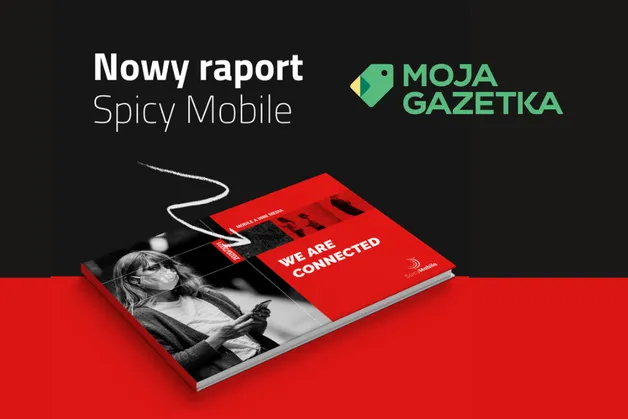 Moja Gazetka w raporcie Spicy Mobile 2020 „Mobile a inne media. We are connected”